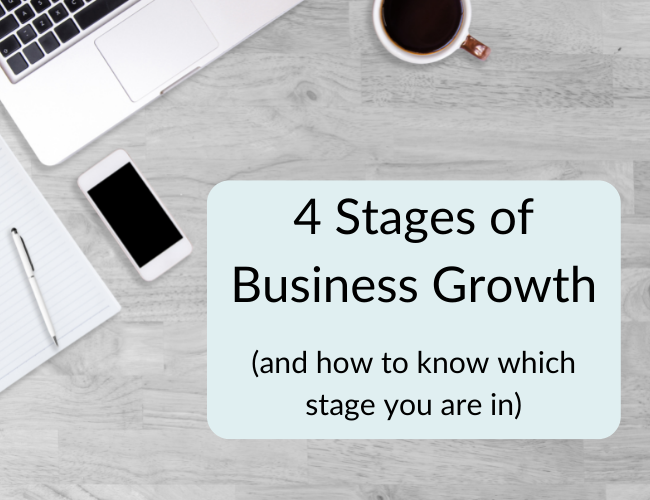 4 Stages of Business Growth (and how to know which stage you are in)