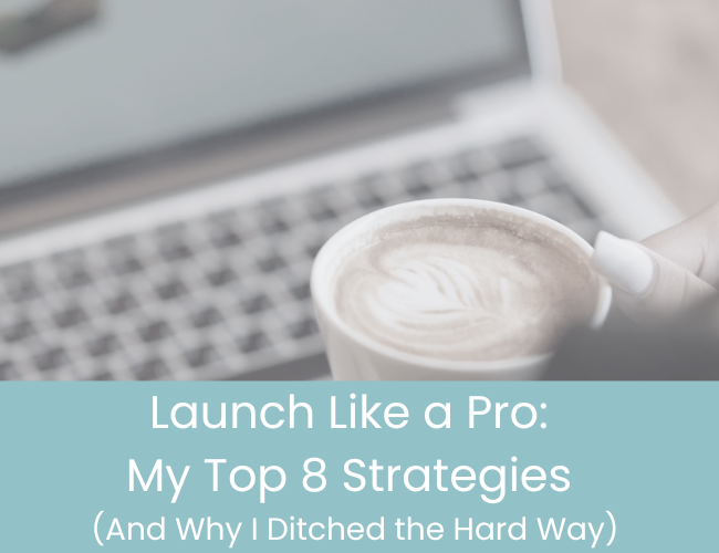 Launch Like a Pro: My Top 8 Strategies (And Why I Ditched the Hard Way)