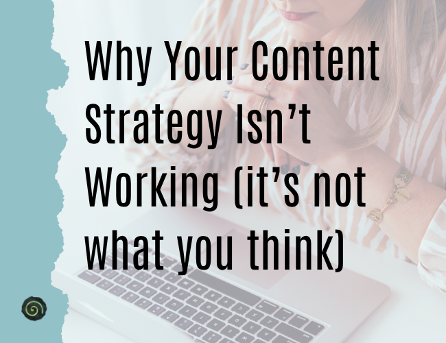 Why Your Content Strategy Isn’t Working